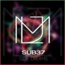Sub37 - Side Dreams (Original Mix)