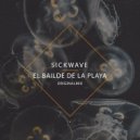 Sickwave - El Baile de la Playa