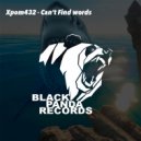 Xpom432 - Can\'t Find Words (Original Mix)