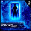 FABIO FLANGER - Astral Projection (Deep Mix)