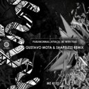 Paranormal Attack, Gustavo Mota, Shapeless - Be With You (Gustavo Mota & Shapeless Remix) (Gustavo Mota & Shapeless Remix)