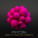 Psycon - Deep In Karelian Forests (Original Mix)