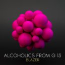 Alcoholics From G 13 - Blazer