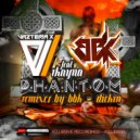 Vazteria X, BBK, Rkayna, BBK - Phantom