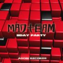 Madteam - BDAY PARTY (Original)