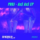 Proj - As$ As$
