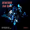 Demerro - Sub Bass (Original mix)