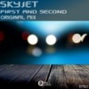 Skyjet - First And Second (Original Mix)