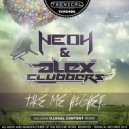 Neoh, Alex Clubbers, Illegal Content - Take Me Higher (Illegal Content Remix)
