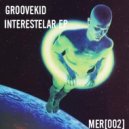 Groove Kid - Cosmic (Original Mix)