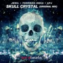 Jenil, Torpedo India, APJ - Skull Crystal (Original Mix)