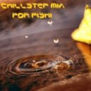 ALЁnka - Chillstep Mix For Fishi ()