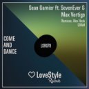 Sean Garnier ft. SevenEver & Max Vertigo - Come And Dance (Alex Hook Remix)