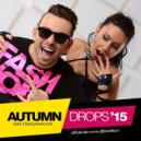 DJ Favorite & DJ Kristina Mailana - Autumn Drops 2015 (Back 2 Back Mix)