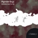 Pignose Guys - Girl Without Paint (Original Mix)