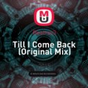 Beatrav3 - Till I Come Back