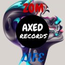 Zom - Life (Original Mix) (Original)