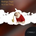 Rodrigo Vega - Son Of The Saxo (Original Mix)