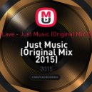 SadLave - Just Music (Original Mix 2015) (Original mix)