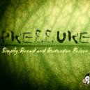 Simply Dread, Duburban Poison - Pressure (Original Mix)