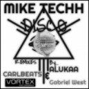 Mike Techh, Alukaa - Disco (Alukaa Remix)