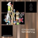 D.Kowalski - Tendency (Original Mix)