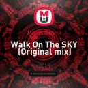 Murat Ozturk - Walk On The SKY