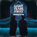 Light Years Away - Into You (Original Mix)