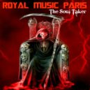 Royal Music Paris - The Soul Taker (Original Mix)