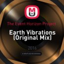 The Event Horizon Project - Earth Vibrations