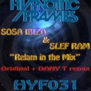 Sosa Ibiza & Slef Ram - Relam In The Mix (Dany T Remix)