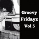 MartinMax - Groovy Fridayz Vol 5