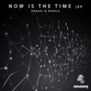 KRASH! & Nikols & Thayana Valle - Now Is The Time