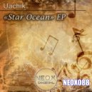 UACHIK - Star Ocean (Original Mix)
