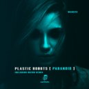 Plastic Robots - Paranoid (Hozho Remix)