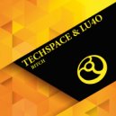 TechSpace & Lu4o - Bitch Number Two