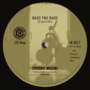 Freddy Musri - Bass The Bass (Original Mix)