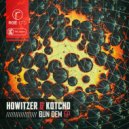 Howitzer & KotchD - Bun Dem (feat. KotchD) (Original Mix)