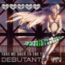 Angel Debutante - Take Me Back To The Top