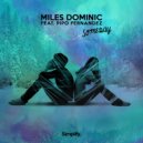 Miles Dominic & Pipo Fernandez - Someday (feat. Pipo Fernandez)
