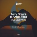Terry Gaters & Angel Falls - True Love Hurts (Original Mix)