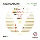 Jedsa Soundorom - Little Man (Original Mix)