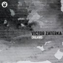 Victor Zaterka - Dreams