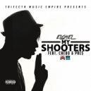 ELOHEL & CAEDO & Pres - My Shooters (feat. CAEDO & Pres) (Original Mix)