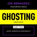 Joe Bermudez & Megn - Ghosting (feat. Megn) (Nathan C Remix Radio Edit)