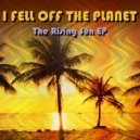 I Fell Off The Planet - Like Happy