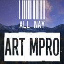 Art MPro - Your life is my life (Original Mix)