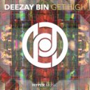DEEZAY BIN - Get High