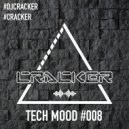 cRACKER - Tech Mood #008