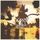 Notorious CHRIS - Down (Original Mix)